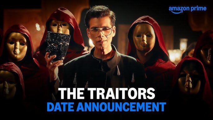 Karan Johar’s New Show The Traitors to Stream on Amazon Prime from June 12 – Teaser Out Now